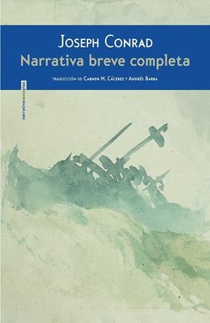 NARRATIVA BREVE COMPLETA (JOSEPH CONRAD) | 9788415601920 | CONRAD, JOSEPH
