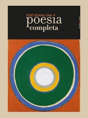 POESÍA COMPLETA (JOSE LEZAMA LIMA) | 9788416677221 | LEZAMA LIMA, JOSE