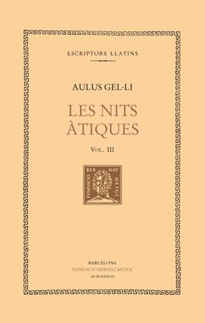 NITS ATIQUES,  LES - III | 9788472254190 | GEL·LI, AULUS