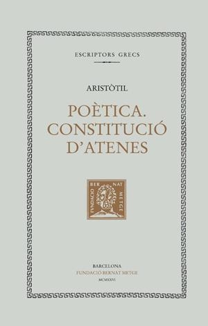 POETICA. CONSTITUCIÓ D'ATENES | 9788472259522 | ARISTOTIL