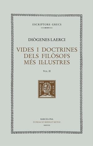 VIDA I DOCTRINA DELS FILOSOFS MES IL·LUSTRES  II | 9788498592917 | LAERCI, DIOGENES