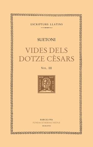 VIDES DELS DOTZE CESARS - III | 9788498590463 | SUETONI
