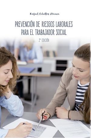 PREVENCIÓN DE RIESGOS LABORALES PARA  EL TRABAJADOR SOCIAL (2 EDICIÓN) | 9788413013183 | CEBALLOS ATIENZA, RAFAEL
