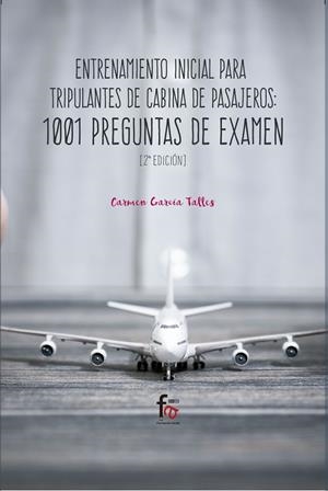 ENTRENAMIENTO INICIAL PARA TRIPULANTES DE CABINA DE PASAJERO (2A EDICIÓN) | 9788413013640 | GARCIA TALLES, CARMEN