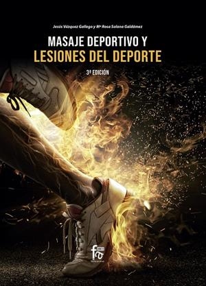 MASAJE DEPORTIVO Y LESIONES DEL DEPORTE (3 ª ED) | 9788413236858 | SOLANA / VAZQUEZ