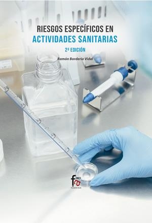 RIESGOS ESPECÍFICOS EN ACTIVIDADES SANITARIAS (2 EDICIÓN) | 9788413236919 | BORDERIA VIDAL, RAMON