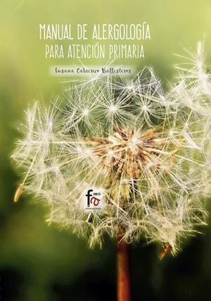 MANUAL DE ALERGOLOGÍA PARA ATENCIÓN PRIMARIA (4º EDICIÓN) | 9788491762027 | CABRERIZO BALLESTEROS, SUSANA