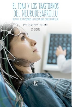 TDAH Y LOS TRASTORNOS DEL NEURODESARROLLO, EL (2 EDICIÓN) | 9788491930013 | FERNANDEZ FERNANDEZ, MANUEL ANTONIO