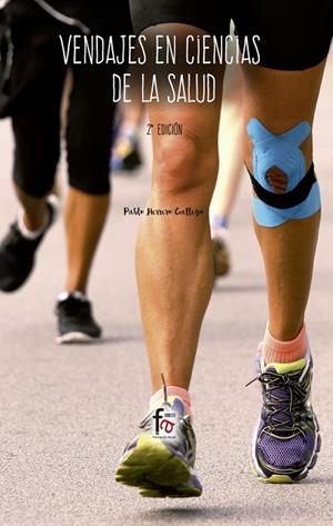 VENDAJES EN CIENCIAS DE LA SALUD (2 EDICIÓN) | 9788491937586 | HERRERO GALLEGO, PABLO