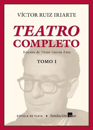 TEATRO COMPLETO (VICTOR RUIZ IRIARTE) | 9788416034376 | RUIZ IRIARTE, VÍCTOR
