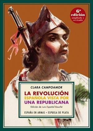 REVOLUCIÓN ESPAÑOLA VISTA POR UNA REPUBLICANA, LA | 9788417146382 | CAMPOAMOR, CLARA