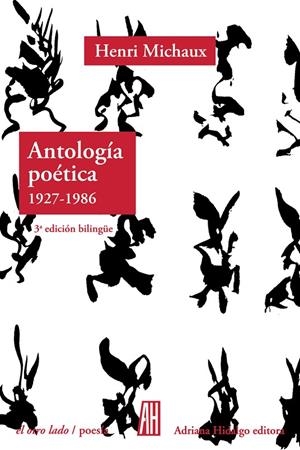 ANTOLOGIA POETICA 1927-1986 (HENRI MICHAUX) | 9789879396759 | MICHAUX, HENRI