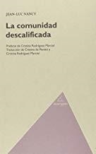 COMUNIDAD DESCALIFICADA, LA | 9788494388231 | NANCY, JEAN-LUC