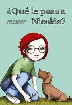 ¿QUÉ LE PASA A NICOLÁS? | 9788494655104 | CORTES / DIAZ
