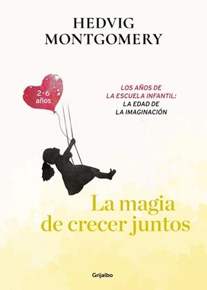 MAGIA DE CRECER JUNTOS 03, LA. EDAD PREESCOLAR | 9788417752149 | MONTGOMERY, HEDVIG