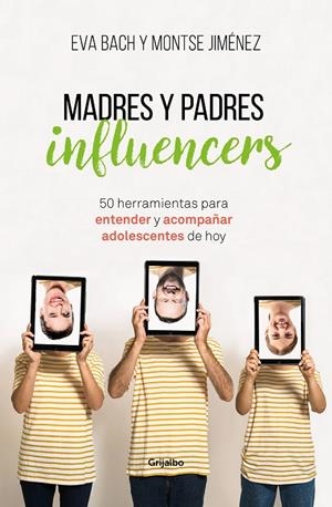 PADRES Y MADRES INFLUENCERS | 9788425357886 | BACH, EVA / JIMENEZ, MONTSE
