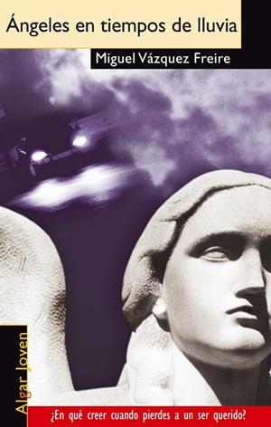 ÁNGELES EN TIEMPOS DE LLUVIA | 9788495722263 | VAZQUEZ FREIRE, MIGUEL
