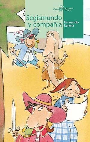 SEGISMUNDO Y COMPAÑÍA | 9788498459050 | LALANA JOSA, FERNANDO