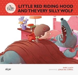 LITTLE RED RIDING HOOD AND THE VERY SILLY WOLF | 9788498456608 | LLUCH, ENRIC