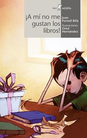¡A MI NO ME GUSTAN LOS LIBROS! | 9788498451962 | PORTELL RIFA, JOAN