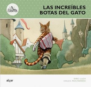 INCREÍBLES BOTAS DEL GATO, LAS | 9788498456592 | LLUCH, ENRIC