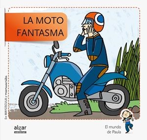 MOTO FANTASMA, LA | 9788498455793 | SOLER COBO, TERESA / VIU RODRÍGUEZ, MARIA / NADO SANJUÁN, VÍCTOR