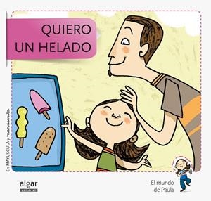 QUIERO UN HELADO | 9788498455755 | SOLER COBO, TERESA / VIU RODRÍGUEZ, MARIA / NADO SANJUÁN, VÍCTOR