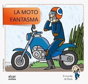 MOTO FANTASMA, LA | 9788498455700 | SOLER COBO, TERESA / VIU RODRÍGUEZ, MARIA / NADO SANJUÁN, VÍCTOR