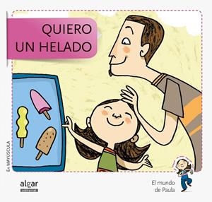 QUIERO UN HELADO | 9788498455663 | SOLER COBO, TERESA / VIU RODRÍGUEZ, MARIA / NADO SANJUÁN, VÍCTOR
