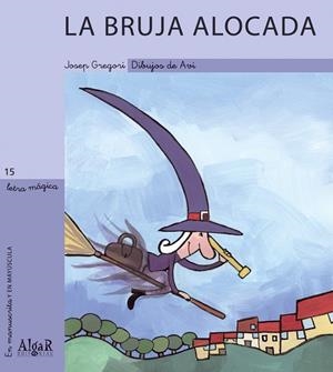 BRUJA ALOCADA, LA | 9788495722560 | GREGORI SANJUAN, JOSEP