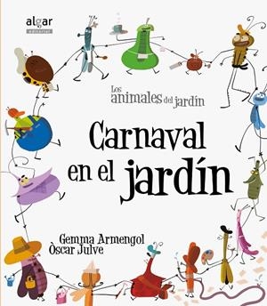 CARNAVAL EN EL JARDÍN | 9788498455267 | ARMENGOL, GEMMA