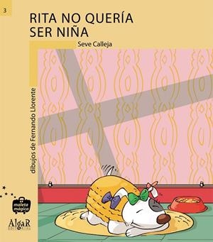 RITA NO QUERIA SER UNA NIÑA | 9788495722225 | CALLEJA PÉREZ, SEVERINO