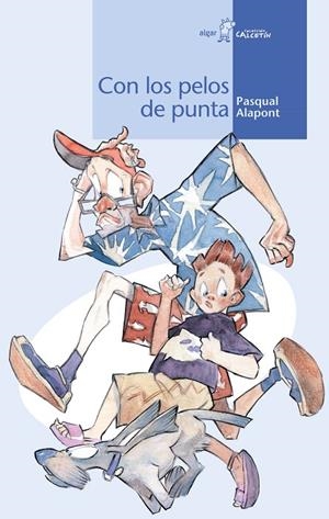 CON LOS PELOS DE PUNTA | 9788495722683 | ALAPONT RAMON, PASQUAL