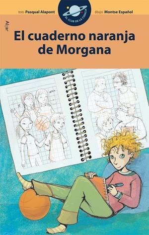 CUADERNO NARANJA DE MORGANA, EL | 9788498451856 | ALAPONT RAMON, PASQUAL