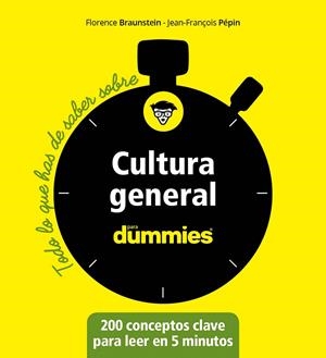 TODO LO QUE HAS DE SABER SOBRE… CULTURA GENERAL | 9788432905582 | BRAUNSTEIN, FLORENCE/PÉPIN, JEAN-FRANÇOIS