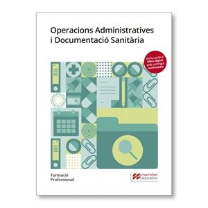 OPERACIONS ADMINISTRATIVES I DOCUMENTACIÓ SANITARIA (ED. 2019) | 9788417218768