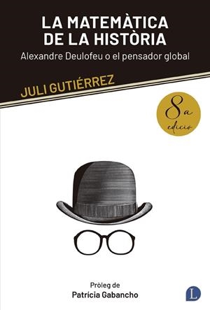 MATEMATICA DE LA HISTORIA, LA | 9788493908089 | GUITERREZ, JULI