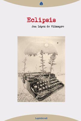 ECLIPSIS | 9788494975110 | LOPEZ, JON
