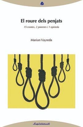 ROURE DELS PENJATS, EL | 9788494370762 | VAYREDA, MARIAN