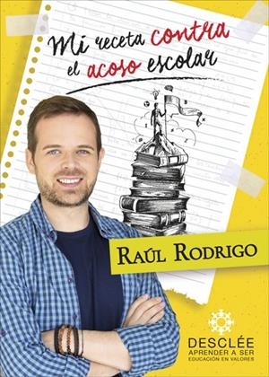 MI RECETA CONTRA EL ACOSO ESCOLAR | 9788433030627 | RODRIGO, RAÚL