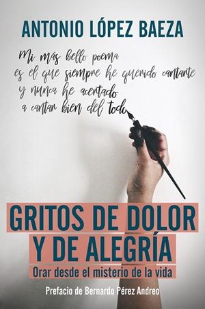 GRITOS DE DOLOR Y DE ALEGRÍA | 9788429328684 | LÓPEZ BAENA, ANTONIO
