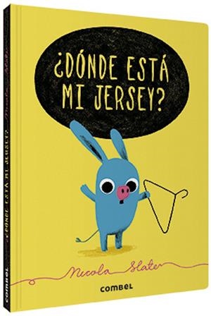 ¿DONDE ESTA MI JERSEY? | 9788491015260 | SLATER, NICOLA