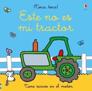 ESTE NO ES MI TRACTOR | 9781474973793 | WATT, FIONA