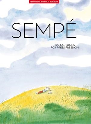 100 DIBUJOS POR LA LIBERTAD DE PRENSA DEDICADO A JEAN-JACQUES SEMPÉ! | 9782362200588