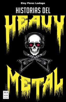 HISTORIAS DEL HEAVY METAL | 9788412004878 | PEREZ LADAGA, ELOY