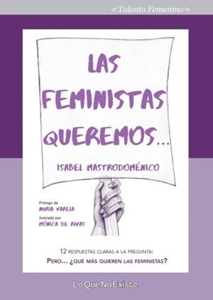 FEMINISTAS QUEREMOS, LAS | 9788494860300 | MASTRODOMÉNICO LIZARAZO, ISABEL