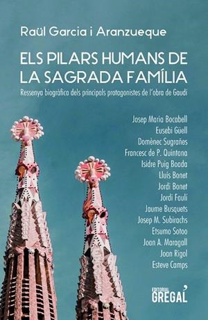 PILARS DE LA SAGRADA FAMÍLIA, ELS | 9788417660802 | GARCIA I ARANZUEQUE, RAÜL