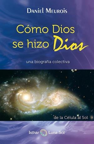 COMO DIOS SE HIZO DIOS | 9788493837266 | MEUROIS, DANIEL
