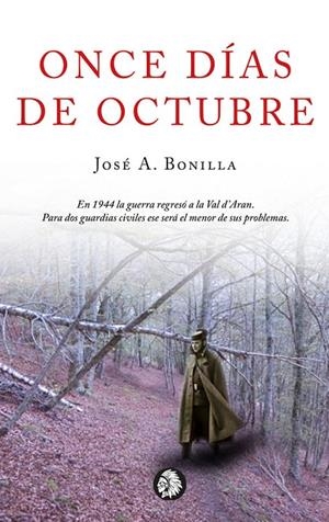 ONCE DÍAS DE OCTUBRE | 9788412076332 | BONILLA, JOSÉ ANTONIO
