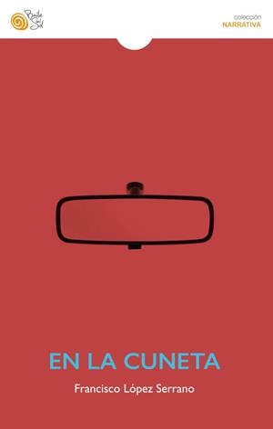 EN LA CUNETA | 9788417263584 | LÓPEZ SERRANO, FRANCISCO